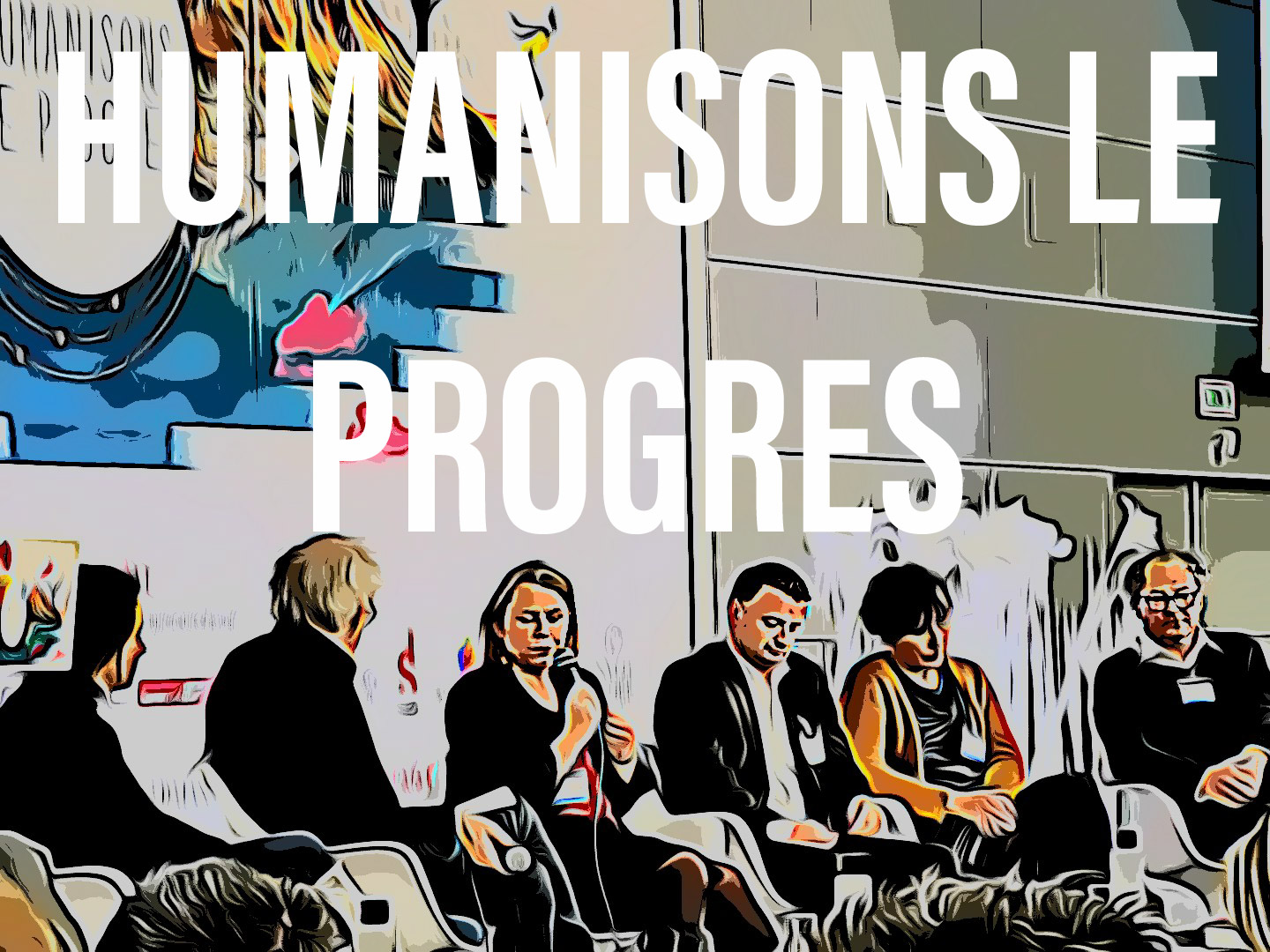 Humanisons le progrès