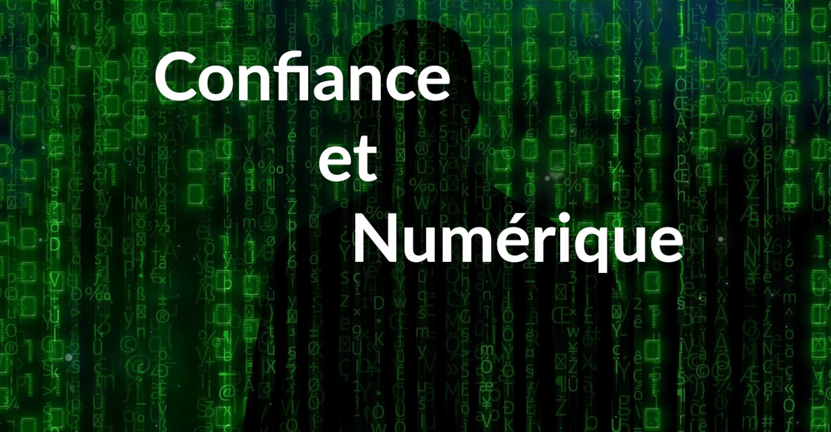 Confiance et Numérique