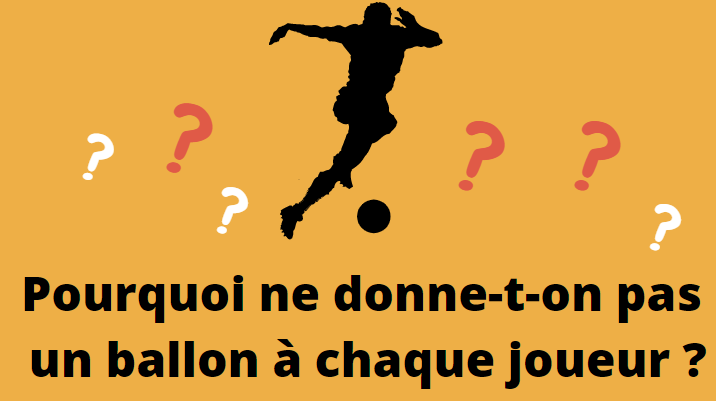 pourquoi un seul ballon sur le terrain et plusieurs écrans en réunion ?