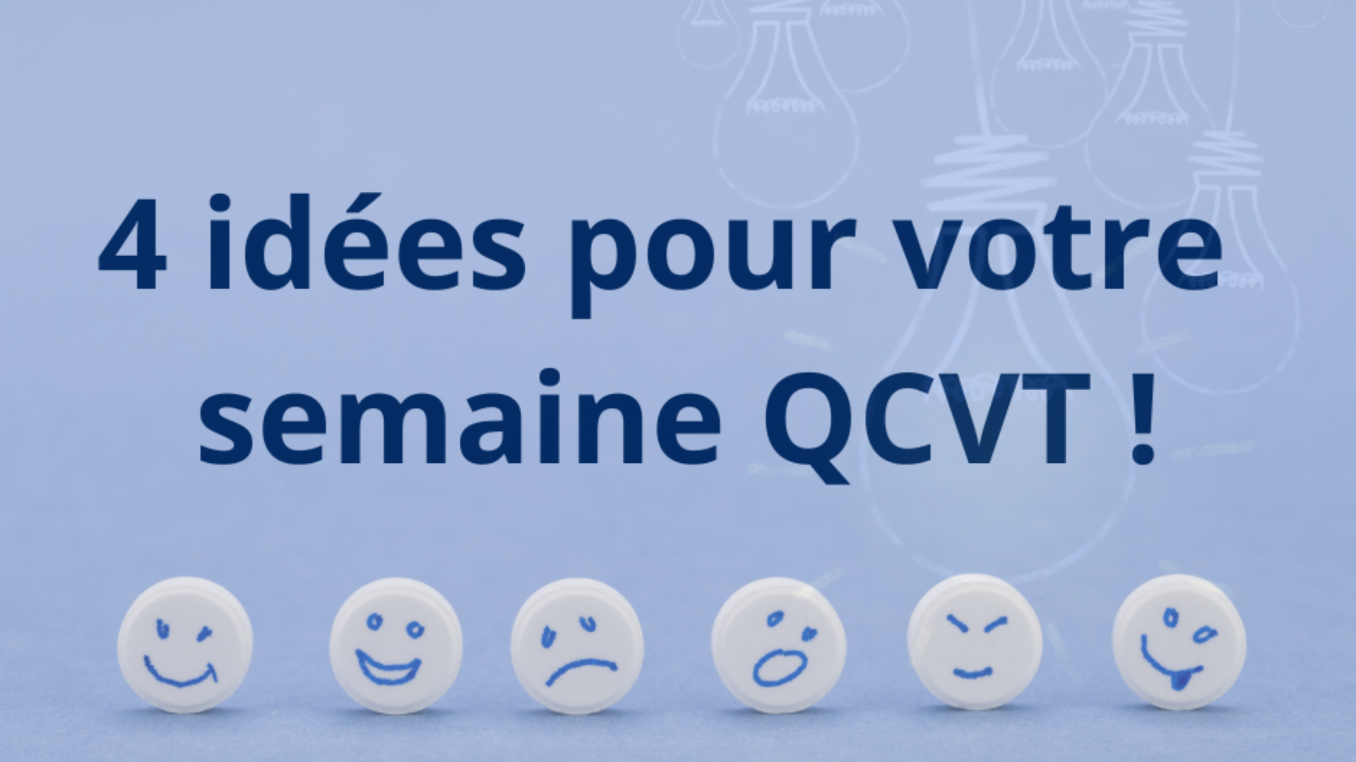 Animez votre semaine QVCT